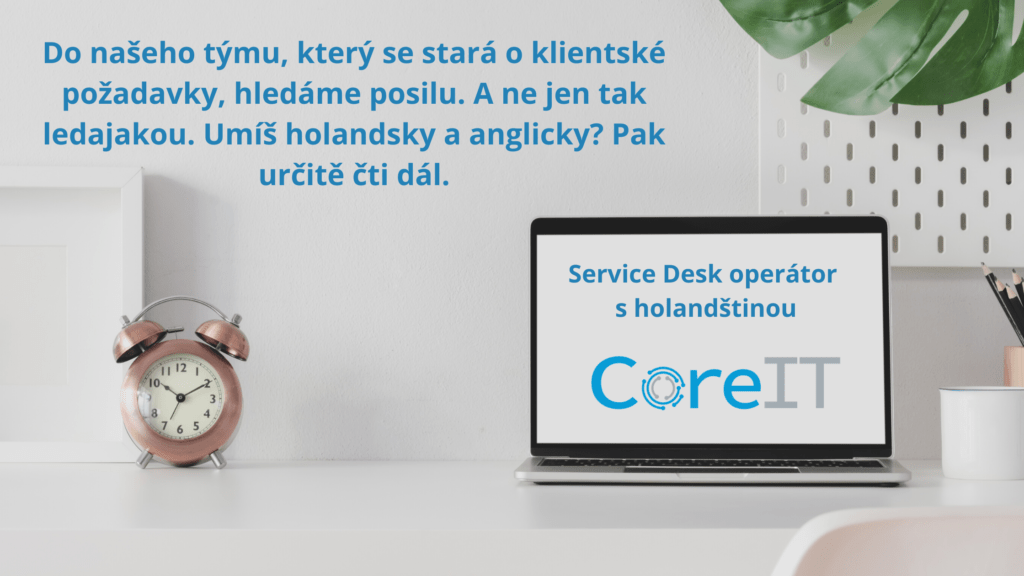 Hledáme posilu do Service Desk týmu